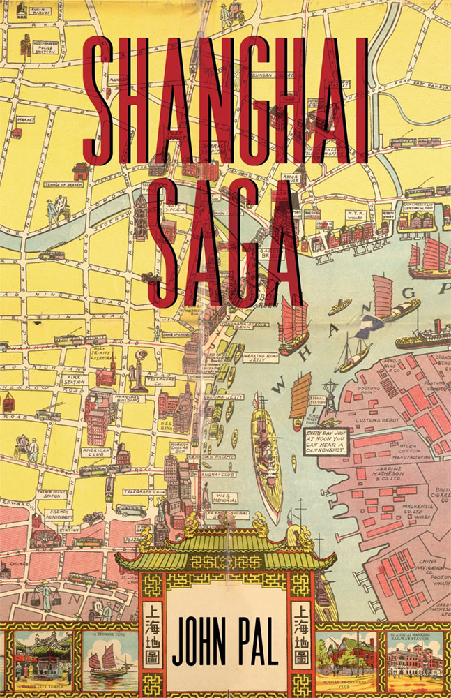 Shanghai Saga by John Pal #chicomnews